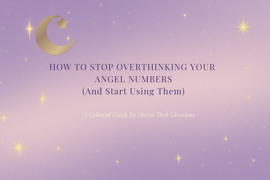 How to Stop Overthinking Your Angel Numbers (and Start Using Them)