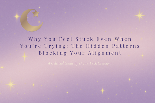 Why You Feel Stuck Even When You’re Trying: The Hidden Patterns Blocking Your Alignment